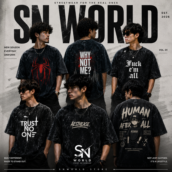 A promotional collage showing six young men modeling black graphic T-shirts from multiple angles, with large text reading 'SN WORLD' and shirt slogans such as 'WHY NOT ME?', 'FUCK 'EM ALL', 'TRUST NO ONE', and 'HUMAN AFTER ALL'. The shirts have a distressed black-and-white washed look, and the image includes branding and design text for SN WORLD.